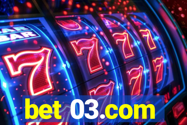 bet 03.com